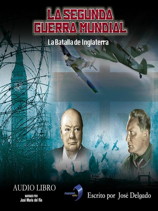 Title details for La Segunda Guerra Mundial by José Delgado - Wait list
